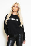 Chance Slogan Round Neck Sweatshirt