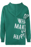 Do What Makes You Happy Slogan Hoodie